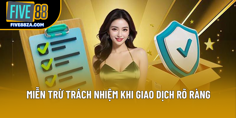Miễn trừ trách nhiệm khi giao dịch rõ ràng